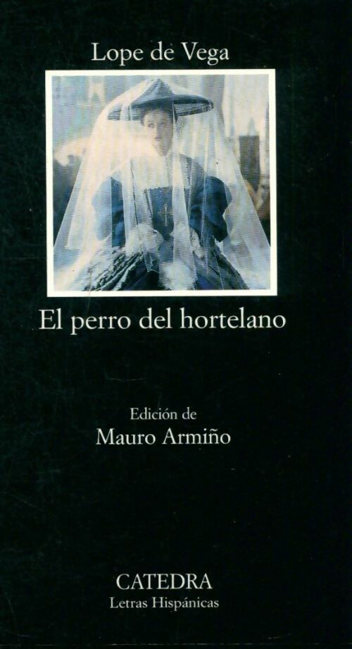 Livrenpoche : El perro del hortelano - Lope De Vega - Livre