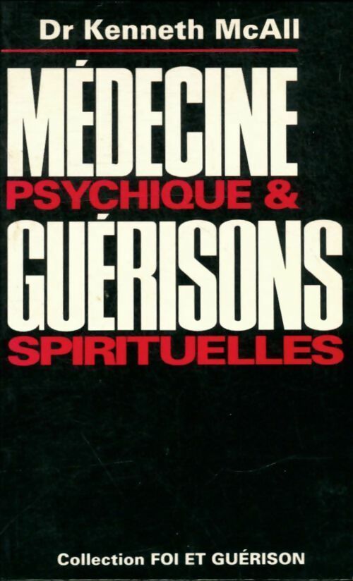 Livrenpoche : Médecine psychique et guérisons spirituelles - Macall - Livre