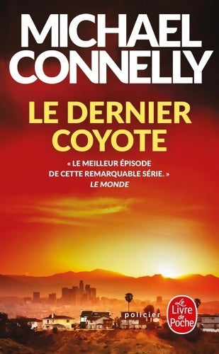 Le dernier coyote - Michael Connelly -  Le Livre de Poche - Livre