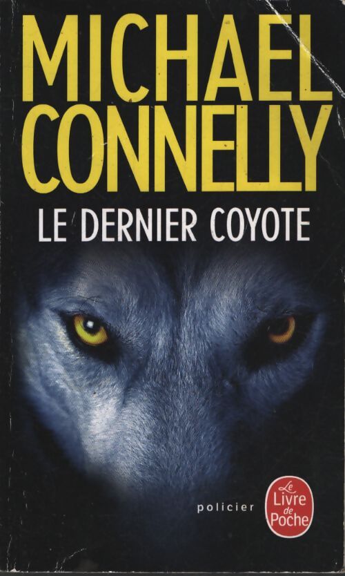 Le dernier coyote - Michael Connelly - Livre