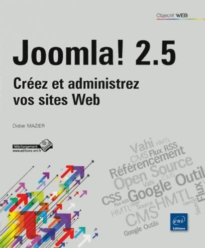 Livrenpoche : Joomla! 2.5. Créez et administrez vos sites web - Didier Mazier - Livre