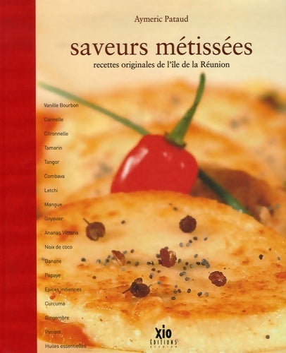 Livrenpoche : Saveurs métissées - Aymeric Pataud - Livre