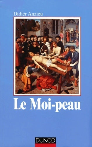 Livrenpoche : Le moi-peau - Didier Anzieu - Livre