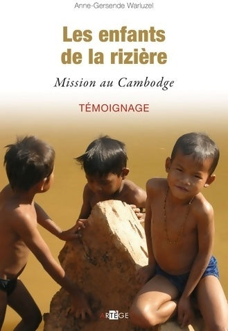 Livrenpoche : Les enfants de la rizière. Mission au Cambodge - Anne-Gersendre Warluzel - Livre
