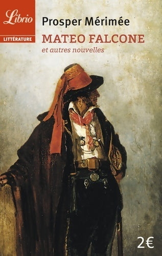 Livrenpoche : Mateo Falcone et autres nouvelles - Prosper Mérimée - Livre