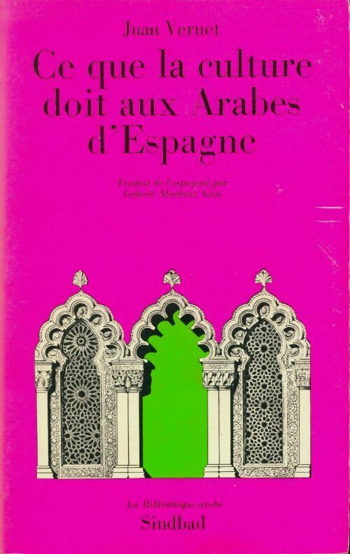 Livrenpoche : Ce que la culture doit aux Arabes d'Espagne - Juan Vernet - Livre
