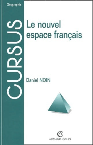 Livrenpoche : Le nouvel espace français - Daniel Noin - Livre