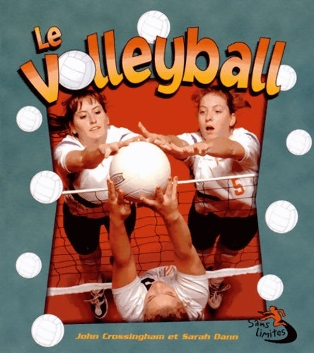 Livrenpoche : Le volleyball - John Crossingham - Livre