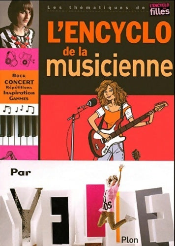 Livrenpoche : L'encyclo de la musicienne - Yelle - Livre