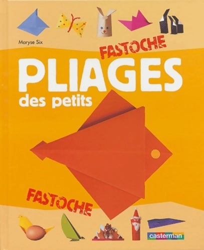 Livrenpoche : Pliages des petits - Maryse Six - Livre