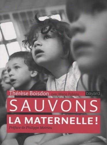Livrenpoche : Sauvons la maternelle ! - Thérèse Boisdon - Livre