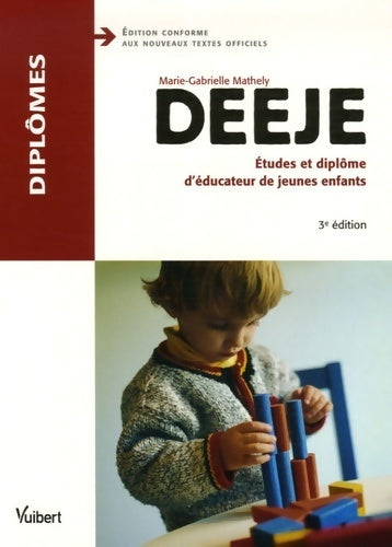 Livrenpoche : DEEJE. Etudes et diplôme d'éducateur de jeunes enfants - Marie-Gabrielle Mathely - Livre