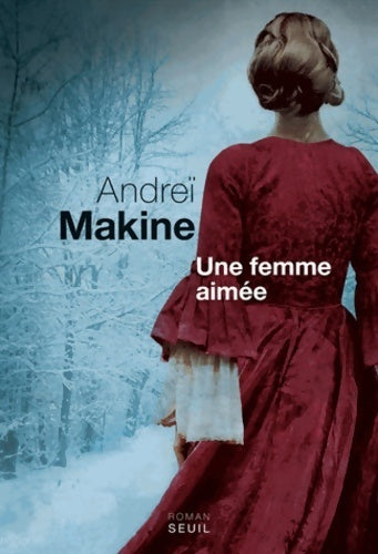 Livrenpoche : Une femme aimée - Andreï Makine - Livre
