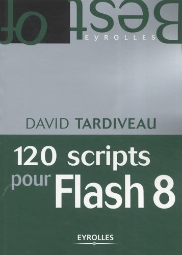 Livrenpoche : 120 scripts pour Flash 8 - David Tardiveau - Livre