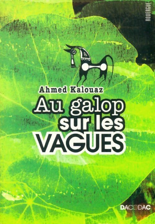 Livrenpoche : Au galop sur les vagues - Ahmed Kalouaz - Livre