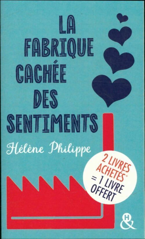 Livrenpoche : La fabrique cachée des sentiments - Hélène Philippe - Livre