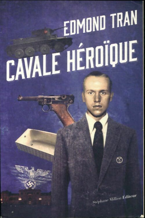 Livrenpoche : Cavale héroïque - Edmond Tran - Livre