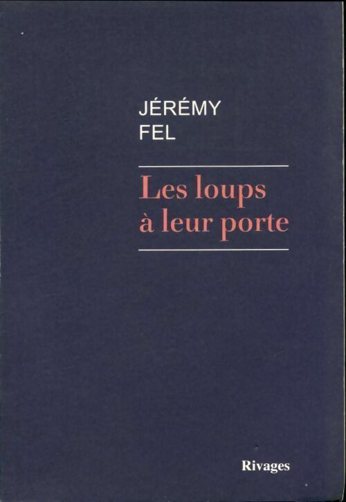 Livrenpoche : Les loups à leur porte - Jérémy Fel - Livre