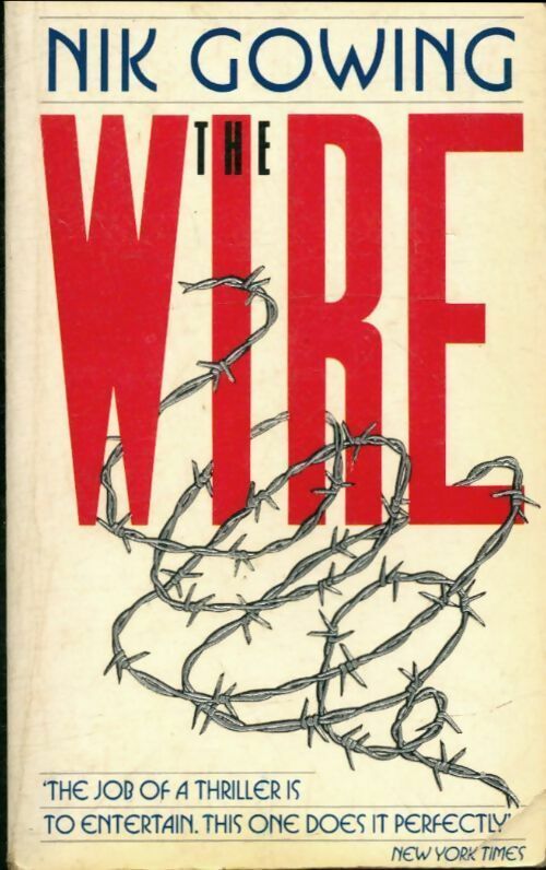 Livrenpoche : The wire - Nik Gowing - Livre