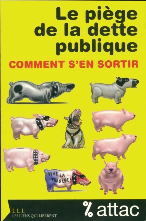 Livrenpoche : Le piège de la dette publique. Comment s'en sortir - ATTAC - Livre