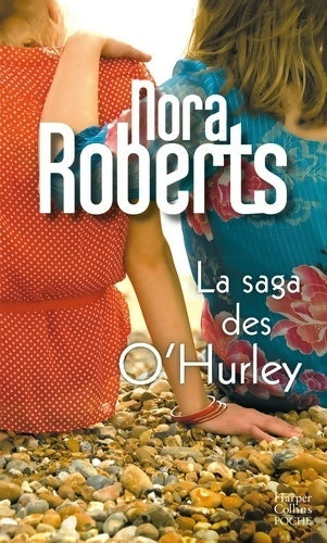 La saga des O'Hurley - Nora Roberts - Livre