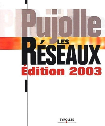 Livrenpoche : Les réseaux - Guy Pujolle - Livre