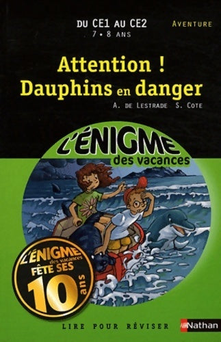 Attention ! Dauphins en danger - S Côté ; Sylvie Cote -  Nathan GF - Livre