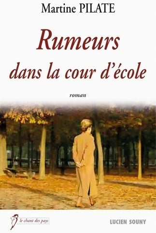 Livrenpoche : Rumeurs dans la cour de l'école - Martine Pilate - Livre