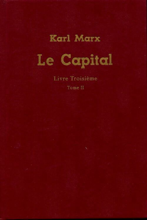 Livrenpoche : Le capital. Livre troisième Tome II - Karl Marx - Livre
