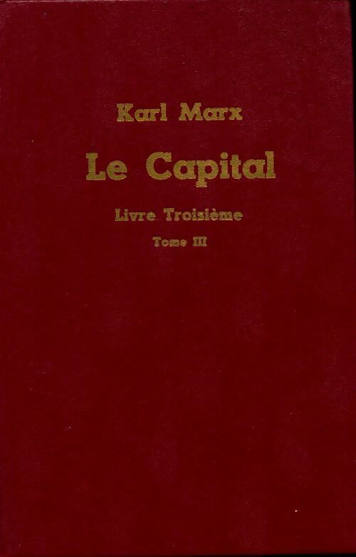 Livrenpoche : Le capital. Livre troisième Tome III - Karl Marx - Livre