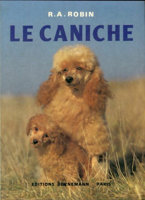 Livrenpoche : Le caniche - Olivier Robin - Livre