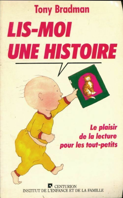 Livrenpoche : Lis-moi une histoire. Le plaisir de la lecture pour les tout-petits - Tony Bradman - Livre