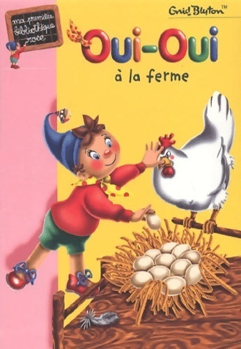Livrenpoche : Oui-Oui à la ferme - Enid Blyton - Livre