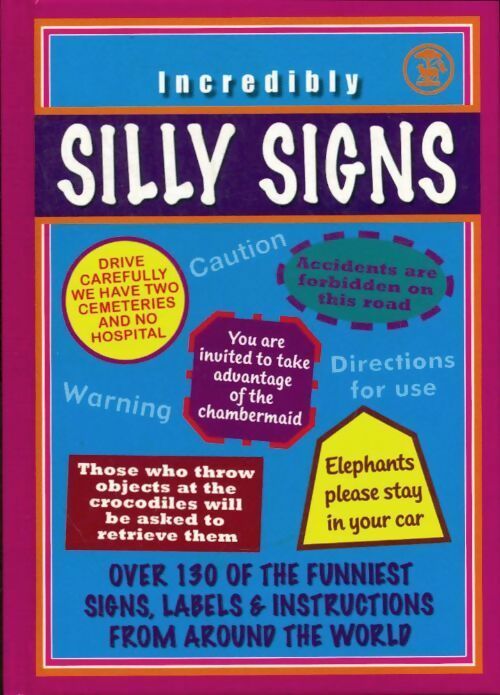 Livrenpoche : Incredibly Silly signs book - Collectif - Livre