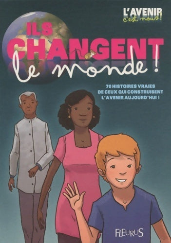 Livrenpoche : Ils changent le monde ! - Collectif - Livre