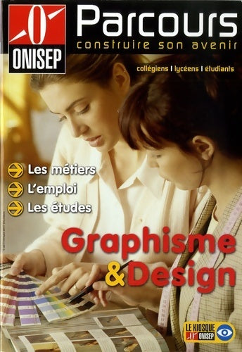 Graphisme & Design - Collectif -  Onisep GF - Livre