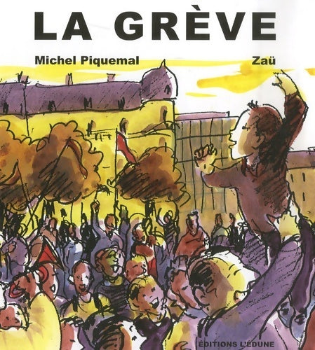 La grève - Michel Piquemal -  Edune GF - Livre