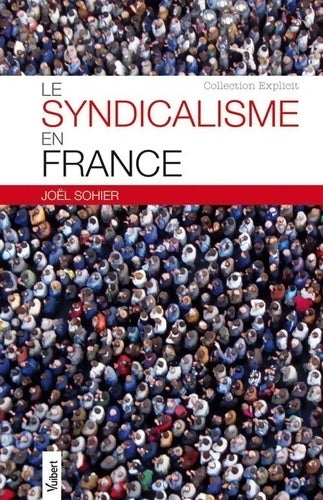 Livrenpoche : Le syndicalisme en France - Joël Sohier - Livre
