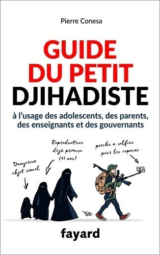 Livrenpoche : Guide du petit djihadiste - Pierre Conesa - Livre