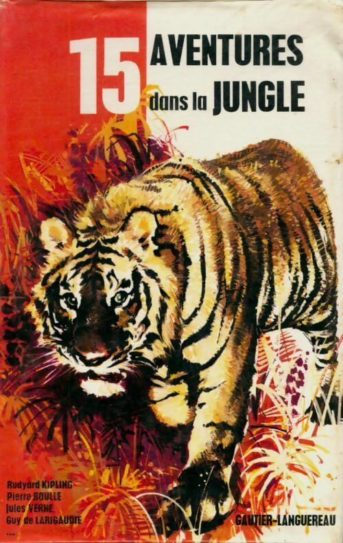 Livrenpoche : 15 aventures dans la jungle - Alain D'Orange - Livre