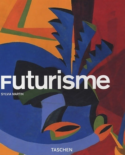 Livrenpoche : Futurisme - Sylvia Martin - Livre