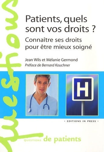 Livrenpoche : Patients quels sont vos droits ? - Mélanie Germond - Livre