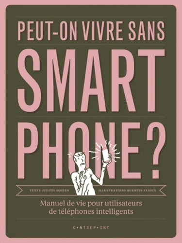 Livrenpoche : Peut-on vivre sans smartphone ? - Judith Aquien - Livre