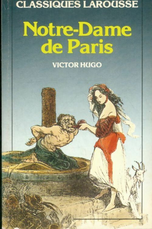 Livrenpoche : Notre Dame de Paris (extraits) - Victor Hugo - Livre