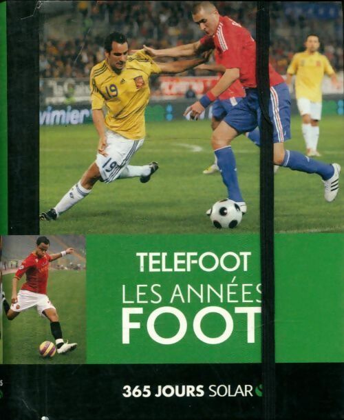 Livrenpoche : 365 jours  : Les années foot - Solar - Livre