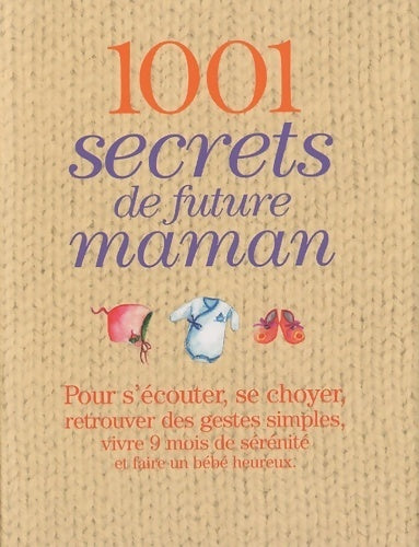 Livrenpoche : 1001 secrets de future maman - Véronique De La Cochetière - Livre