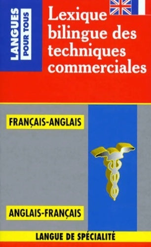 Livrenpoche : Lexique bilingue des techniques commerciales - Jean-Michel Daube - Livre