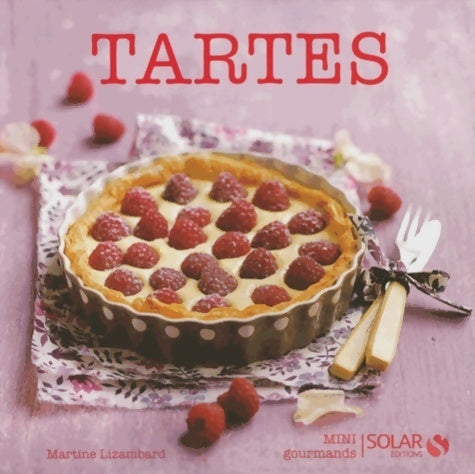 Tartes - Martine Lizambard - Livre
