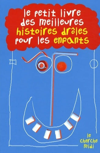Livrenpoche : Le petit livre des meilleures histoires drôles pour les enfants - Collectif - Livre