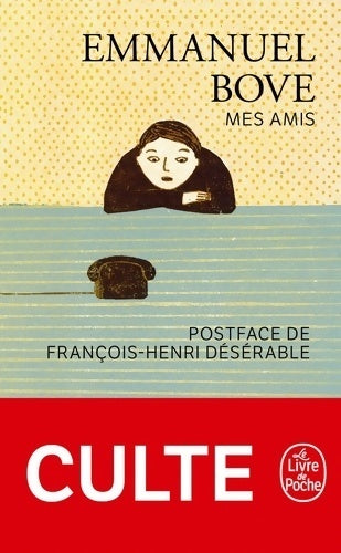 Mes amis - Emmanuel Bove - Livre